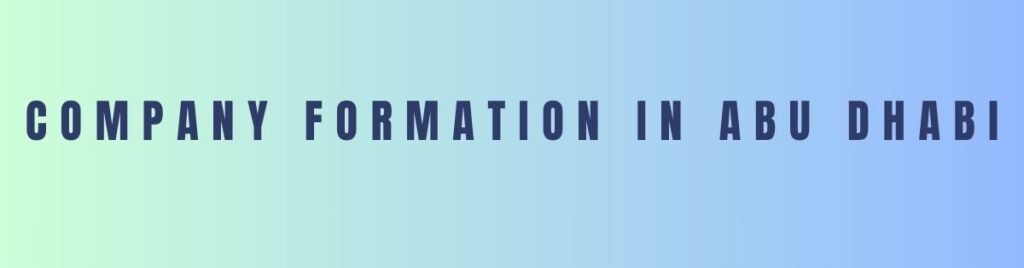 Company Formation in Abu Dhabi