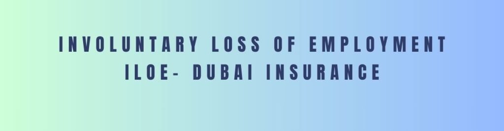 ILOE Dubai Insurance UAE